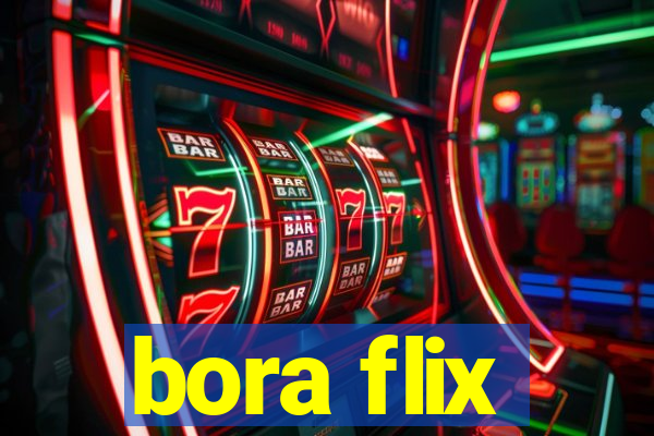 bora flix